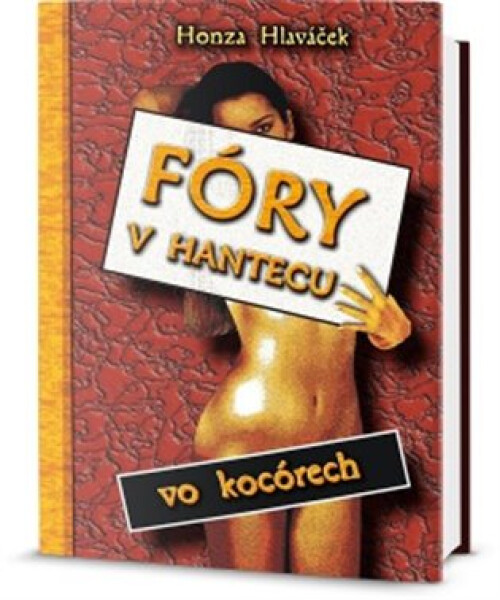 Fóry v hantecu vo kocórech - Honza Žanek Hlaváček