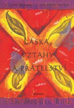 Láska, vztahy přátelství