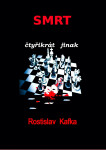 Smrt čtyřikrát jinak - Rostislav Kafka