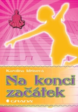 Na konci začátek - Karolina Idrisová - e-kniha