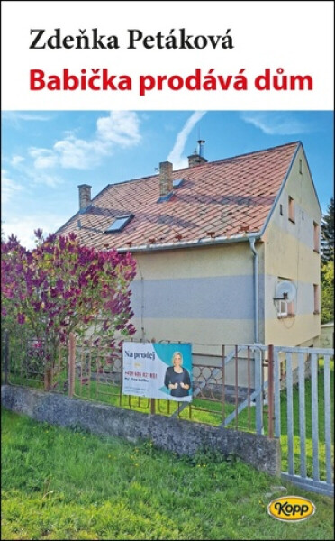 Babička prodává dům - Petáková Zdeňka