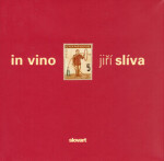 In vino Jiří Slíva Jiří Slíva