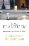 Boh a svet po pandémii - František Pápež