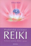 Praktická cvičení Reiki Oliver Klatt