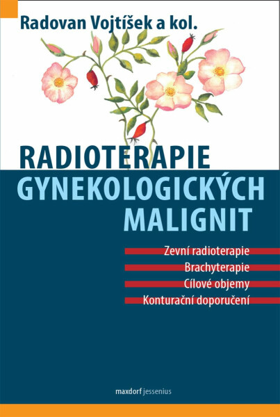 Radioterapie gynekologických malignit - Radovan Vojtíšek