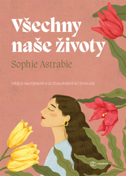 Všechny naše životy - Sophie Astrabie - e-kniha