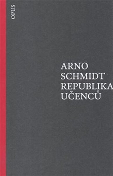 Republika učenců Arno Schmidt