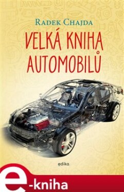 Velká kniha automobilů - Radek Chajda e-kniha