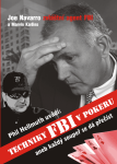 Poker kniha Joe Navaro: Techniky FBI v pokeru