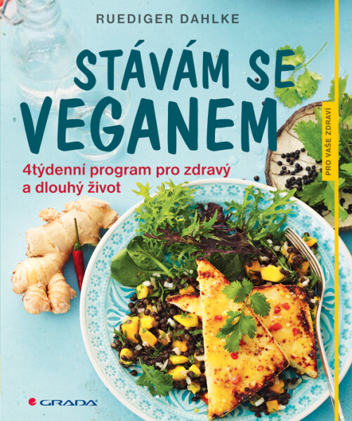 Stávám se veganem - Ruediger Dahlke