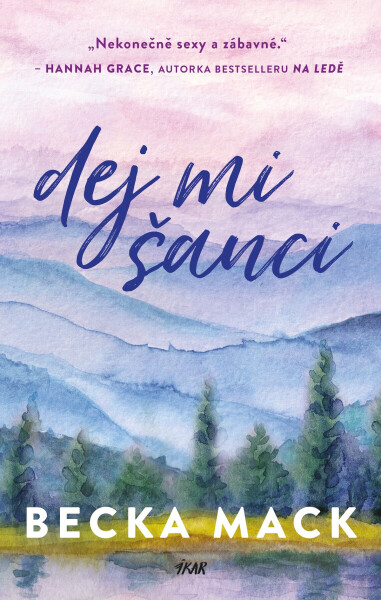 Dej mi šanci - Becka Mack