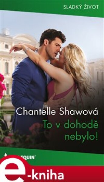 To v dohodě nebylo! - Chantelle Shawová e-kniha