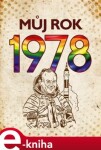 Můj rok 1978 Martin Ježek,