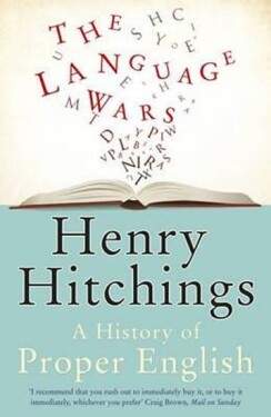The Language Wars, Henry Hitchings