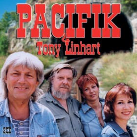 Pacifik a Tony Linhart: Pacifik 20 nej - Legendy trampské písně + Tulácké blues (2 CD) - Tony Linhart