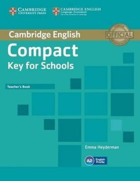 Compact Key for Schools Teacher´s Book - Emma Heyderman