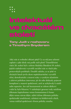 Intelektuál ve dvacátém století - Tony Judt, Timothy Snyder