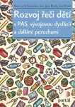 Rozvoj řeči dětí PAS, vývojovou dysfázií dalšími poruchami