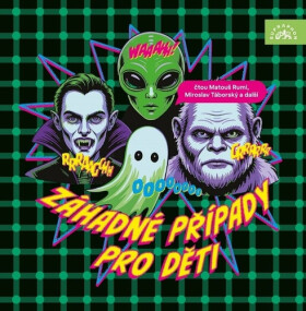 Záhadné případy pro děti (audiokniha) - Matouš Ruml; Miroslav Táborský