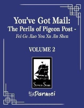 You´ve Got Mail: The Perils of Pigeon Post - Fei Ge Jiao You Xu Jin Shen 2 - Blackegg