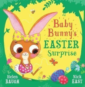Baby Bunny´s Easter Surprise - Helen Baugh