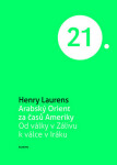 Arabský Orient za časů Ameriky Henry Laurens