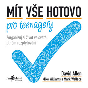 Mít vše hotovo pro teenagery - David Allen Hulse