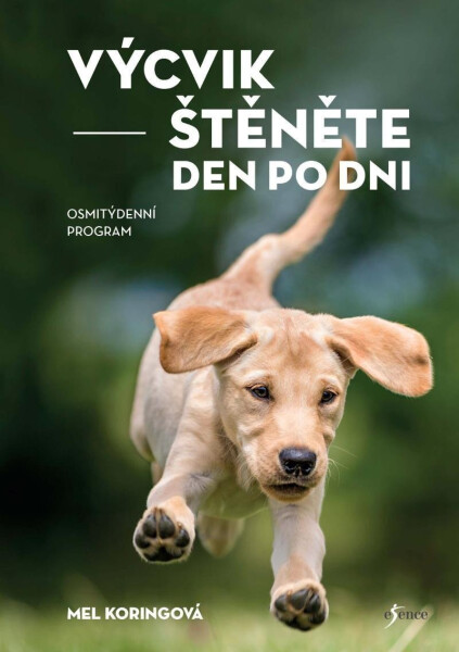 Výcvik štěněte den po dni - Mel Koringová
