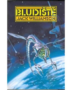 Bludiště - Jack Williamson