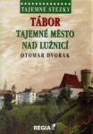 Tábor Tajemné město nad Lužnicí
