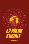 Až přijde kohout - Renren Galeno