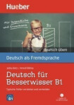 Deutsch üben: Deutsch für Besserwisser B1 mit MP3-CD - Betz, Julika; Billina, Anneli