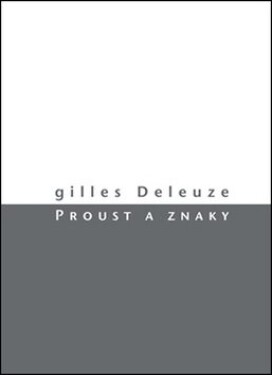 Proust znaky Gilles Deleuze