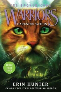 Warriors: The Broken Code #4: Darkness Within - Erin Hunter