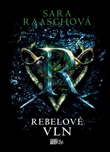 Rebelové vln - Sara Raaschová