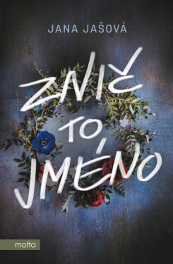 Znič to jméno - Jana Jašová