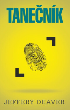 Tanečník Jeffery Deaver e-kniha