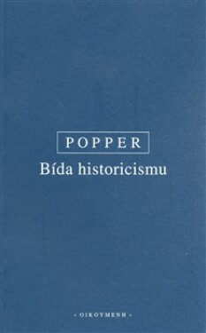 Bída historicismu Karl Popper