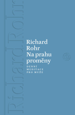 Na prahu proměny - Richard Rohr