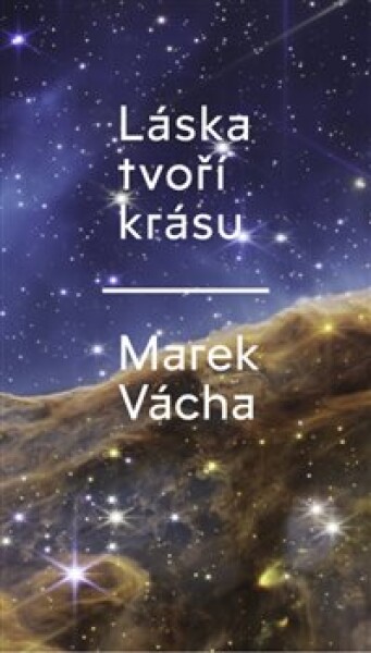 Láska tvoří krásu - Marek Orko Vácha