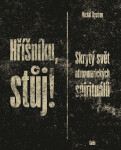 Hříšníku, stůj! - Skrytý svět afroamerických spirituálů - Michal Bystrov