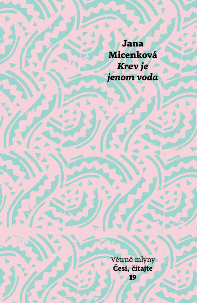 Krev je jenom voda - Jana Micenková