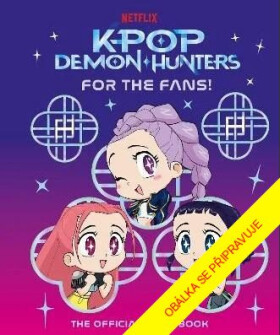 K-pop Lovkyne démonov: Pre fanúšikov! - neznámý