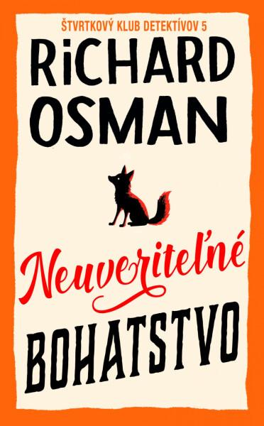 Neuveriteľné bohatstvo - Richard Osman
