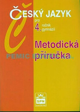 Český jazyk pro gymnázií, metodická příručka