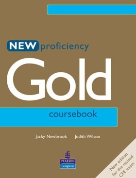 New Proficiency Gold Coursebook Wilson