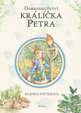 Dobrodružství králíčka Petra - Beatrix Potterová - e-kniha