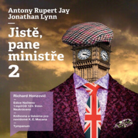 Jistě, pane ministře 2 - Jonathan Lynn, Anthony Rupert Jay - audiokniha