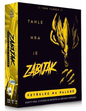 Tahle hra je zabiják: Vetřelec na palubě - Ivan Turner