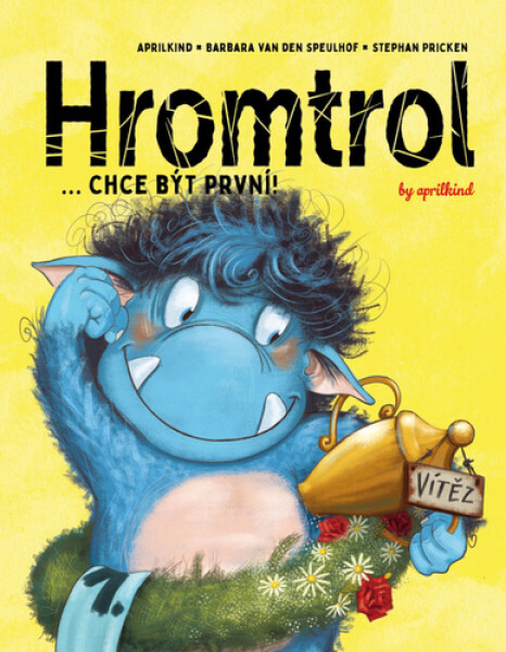 Hromtrol... Chce být první! - Barbara van den Speulhof